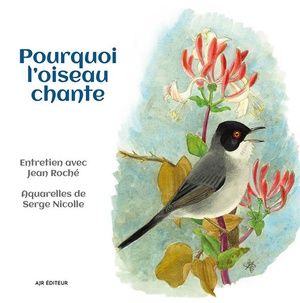 Pourquoi L'oiseau Chante : Entretien Avec Jean Roche 