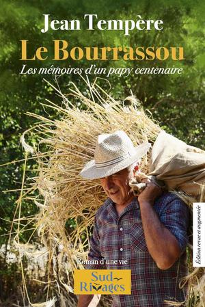 Le Bourrassou : Les Memoires D'un Papy Centenaire 