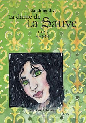 Dame De La Sauve T.5 ; 1127 