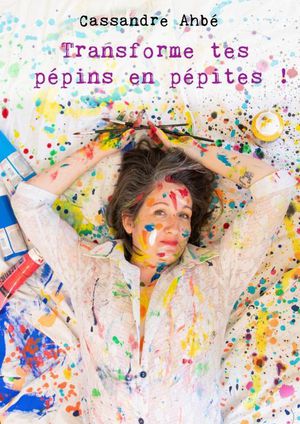 Transforme Tes Pepins En Pepites ! 