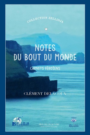 Notes Du Bout Du Monde : Carnets Feroiens 