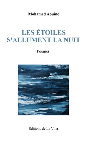 Les Etoiles S'allument La Nuit : Poemes 