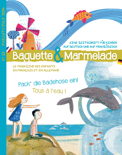 Baguette&marmelade N 12 Tous A L'eau / Pack' Die Badehose Ein! - Edition Bilingue 