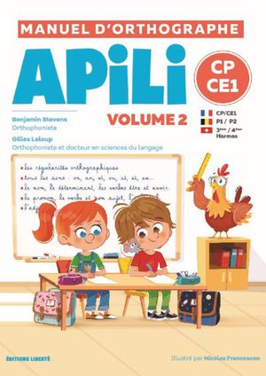 Manuel D'orthographe Apili Volume 2 ; Cp/ce1 ; P1/p2 , 3e/4e Harmos 