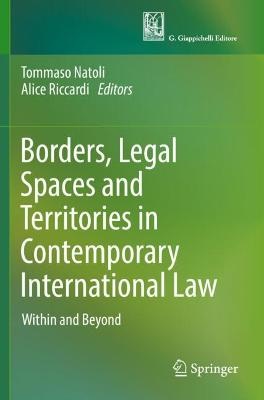 Borders, Legal Spaces and Territories in Contemporary International Law