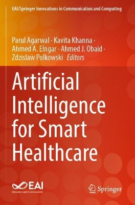 Artificial Intelligence for Smart Healthcare