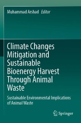 Climate Changes Mitigation and Sustainable Bioenergy Harvest Through Animal Waste
