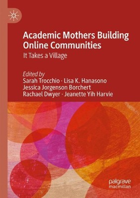 Academic Mothers Building Online Communities