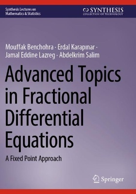 Advanced Topics in Fractional Differential Equations
