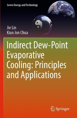Indirect Dew-Point Evaporative Cooling: Principles and Applications
