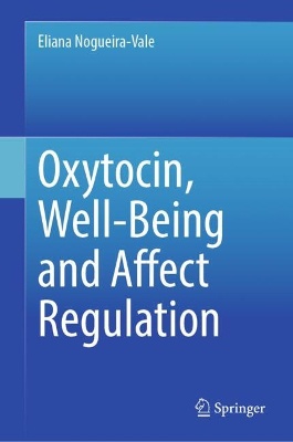 Ocitocina, Bem-Estar e a Regulação do Afeto