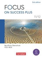 Focus on Success PLUS 11./12. Jahrgangsstufe. FOS/BOS B1/B2: Schulbuch mit Audios und Videos