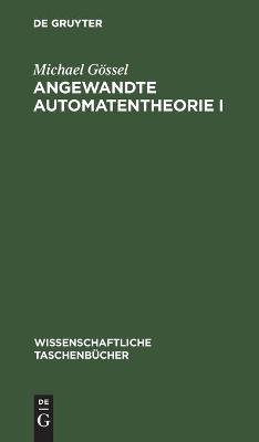 Angewandte Automatentheorie I