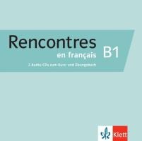 Rencontres en français B1. Französisch für Fortgeschrittene. 2 CD Audio