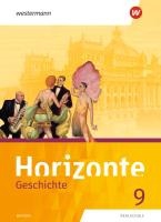 Horizonte - Geschichte 9. Schulbuch. Für Realschulen in Bayern