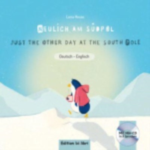 Neulich am Sudpol / Just another day at the South Pole mit MP3-CD