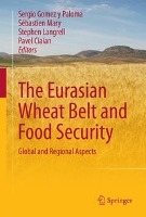 The Eurasian Wheat Belt and Food Security