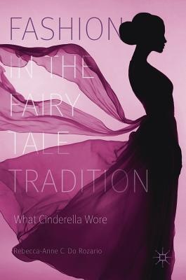 Fashion in the Fairy Tale Tradition