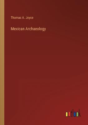 Mexican Archaeology