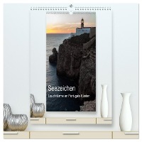 Seezeichen - Leuchttürme an Portugals Küsten (hochwertiger Premium Wandkalender 2024 DIN A2 hoch), Kunstdruck in Hochglanz