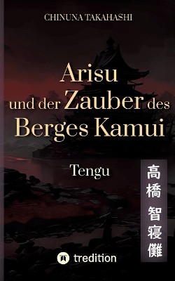 Arisu und der Zauber des Berges Kamui - Band 3