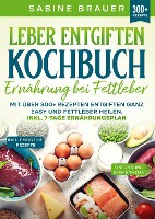 Leber entgiften Kochbuch ¿ Ernährung bei Fettleber