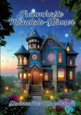 Traumhafte Mandala-Häuser