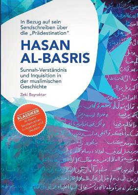 In Bezug auf sein Sendschreiben über die "Prädestination" Hasan Al-Basris