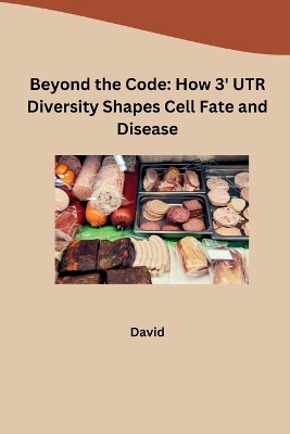 Beyond the Code: How 3' UTR Diversity Shapes Cell Fate and Disease