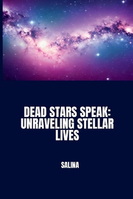 Dead Stars Speak