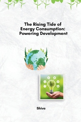 The Rising Tide of Energy Consumption: Powering Development