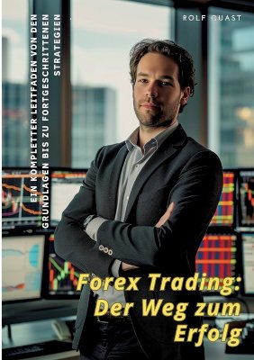 Forex Trading:  Der Weg zum Erfolg