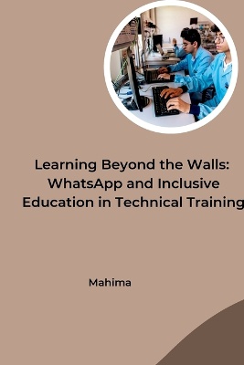 Learning Beyond the Walls: WhatsApp and Inclusive Education in Technical Training