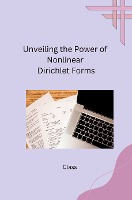 Unveiling the Power of Nonlinear Dirichlet Forms