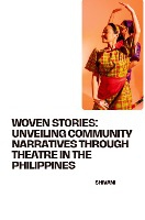 Woven Stories: Unveiling Community Narratives Through Theatre in the Philippines