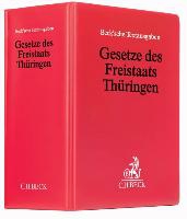 Gesetze des Freistaats Thüringen (ohne Fortsetzungsnotierung). Inkl. 82. Ergänzungslieferung