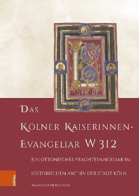 Das Kolner Kaiserinnen-Evangeliar W 312