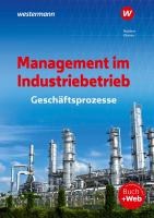 Management im Industriebetrieb. Schulbuch