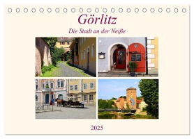 Görlitz - Die Stadt an der Neiße (Tischkalender 2025 DIN A5 quer), CALVENDO Monatskalender