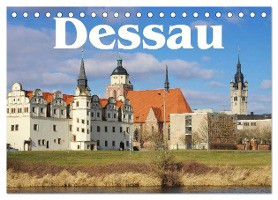Dessau (Tischkalender 2025 DIN A5 quer), CALVENDO Monatskalender