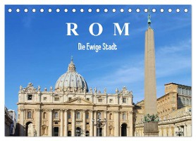 Rom - Die Ewige Stadt (Tischkalender 2025 DIN A5 quer), CALVENDO Monatskalender