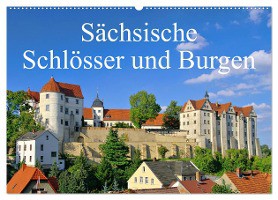 Sächsische Schlösser und Burgen (Wandkalender 2025 DIN A2 quer), CALVENDO Monatskalender