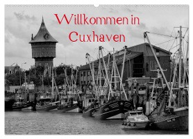 Willkommen in Cuxhaven (Wandkalender 2025 DIN A2 quer), CALVENDO Monatskalender