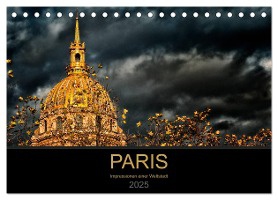 Paris - Impressionen einer Weltstadt (Tischkalender 2025 DIN A5 quer), CALVENDO Monatskalender