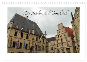 Die Friedensstadt Osnabrück (Wandkalender 2025 DIN A3 quer), CALVENDO Monatskalender