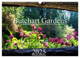 Butchart Gardens 2025 (Wandkalender 2025 DIN A3 quer), CALVENDO Monatskalender
