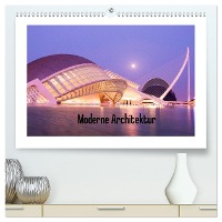 Moderne Architektur (hochwertiger Premium Wandkalender 2025 DIN A2 quer), Kunstdruck in Hochglanz
