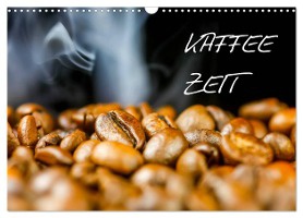Kaffeezeit (Wandkalender 2025 DIN A3 quer), CALVENDO Monatskalender