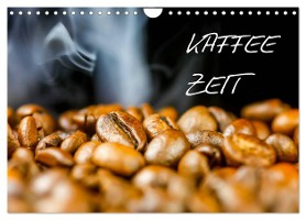 Kaffeezeit (Wandkalender 2025 DIN A4 quer), CALVENDO Monatskalender