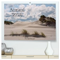 Ameland (hochwertiger Premium Wandkalender 2025 DIN A2 quer), Kunstdruck in Hochglanz